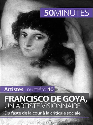 cover image of Francisco de Goya, un artiste visionnaire
